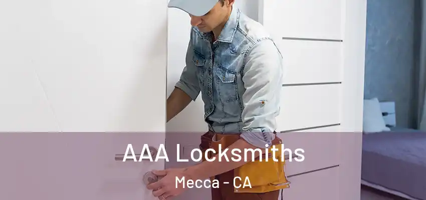  AAA Locksmiths Mecca - CA