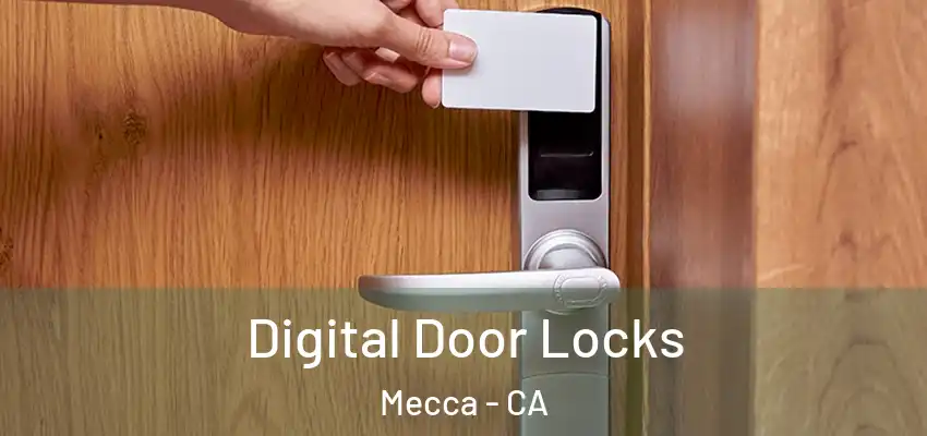  Digital Door Locks Mecca - CA