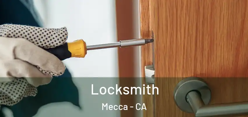  Locksmith Mecca - CA