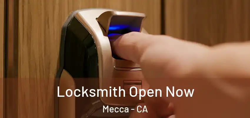  Locksmith Open Now Mecca - CA