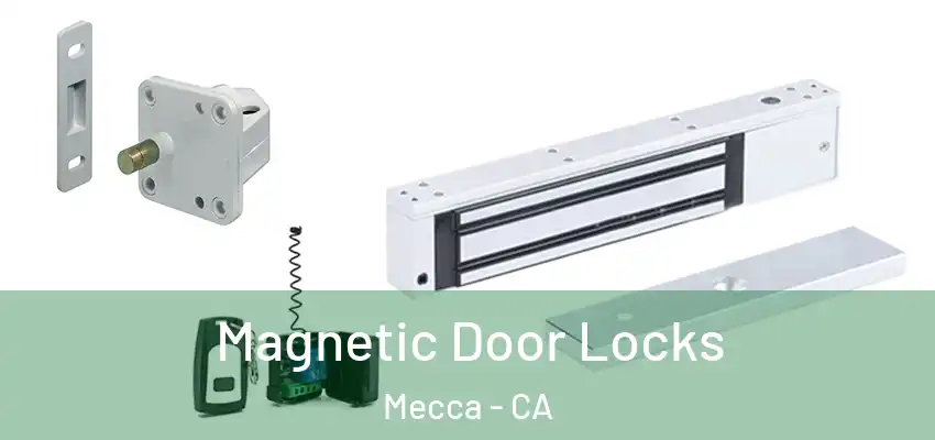  Magnetic Door Locks Mecca - CA