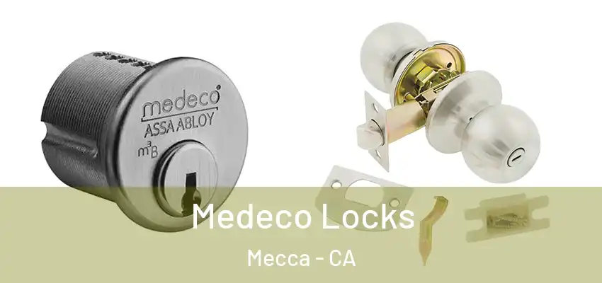  Medeco Locks Mecca - CA