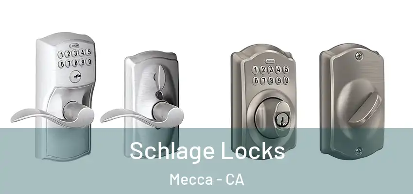  Schlage Locks Mecca - CA