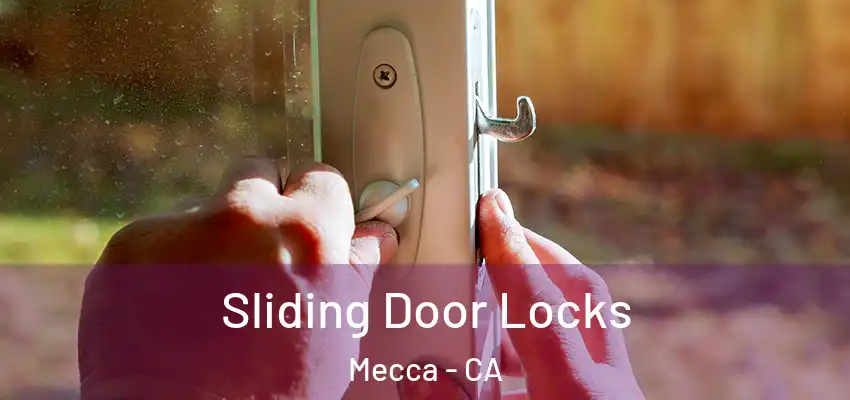 Sliding Door Locks Mecca - CA